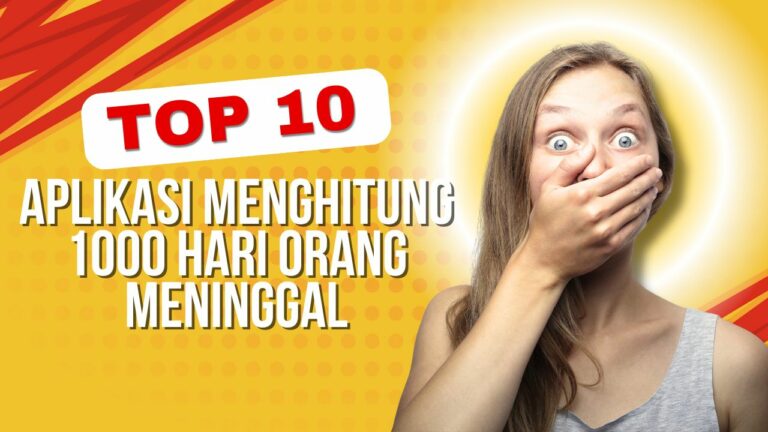 10 Aplikasi Menghitung 1000 Hari Orang Meninggal